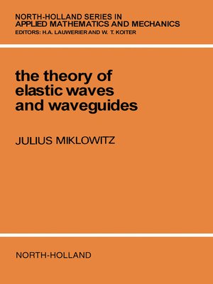 cover image of The Theory of Elastic Waves and Waveguides